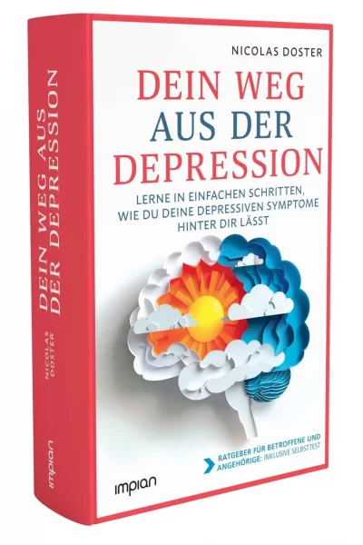 Dein Weg aus der Depression – 2 Dein Weg aus der Depression - 2